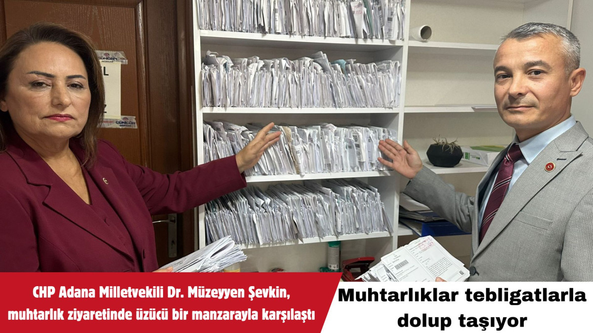 CHP Adana Milletvekili Dr. Müzeyyen Şevkin, muhtarlık ziyaretinde üzücü bir manzarayla karşılaştı