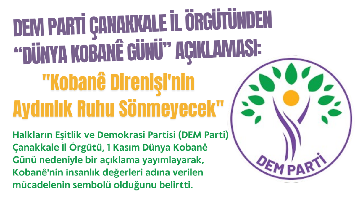 DEM Parti Çanakkale İl Örgütü’nden “Dünya Kobanê Günü” açıklaması: 