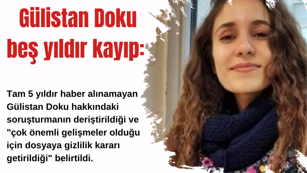 Gülistan Doku beş yıldır kayıp: 