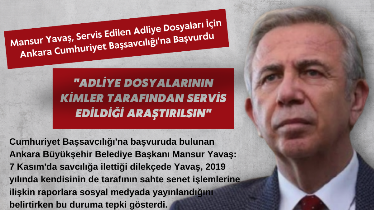 Mansur Yavaş, Servis Edilen Adliye Dosyaları İçin Ankara Cumhuriyet Başsavcılığı'na Başvurdu