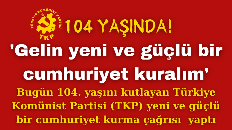 TKP 104 yaşında